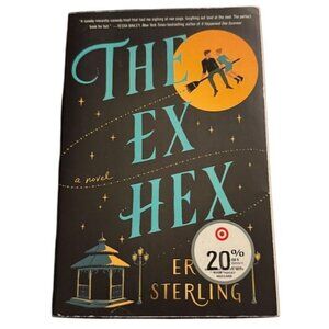 The Ex Hex: A Novel magic, curses & spooktacular romance